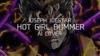 Joseph Joestar - Hot girl bummer (AI cover)