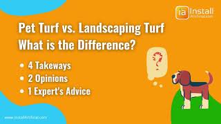 Landscaping Artificial Grass vs. Pet Turf: What is the Difference?