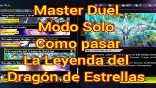 Master Duel Modo Solo Como Pasar La Leyenda del Dragón de Estrellas  con Decks Prestados