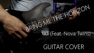 Bring Me The Horizon - "1X1 (Feat. Nova Twins)" Guitar Cover) NEW SONG 2020