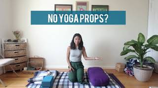 What to do if you don’t have yoga props?