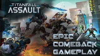 Titanfall Assault - Epic Comeback Gameplay