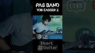 Pas Band Yob Eagger 2 #shorts #guitarcover