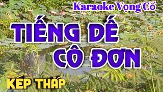 Karaoke Tiếng Dế Cô Đơn - Dây Kép Thấp