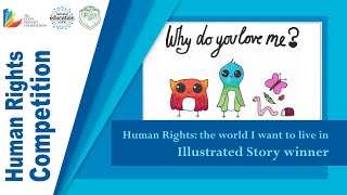 Human Rights Competition: the world I want to live in - Illustrated Story winner