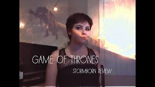 -Stormborn- GOT S.7 E.2 Review