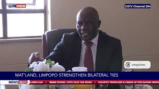 Mat'land, Limpopo strengthen bilateral ties. #NewsPlus