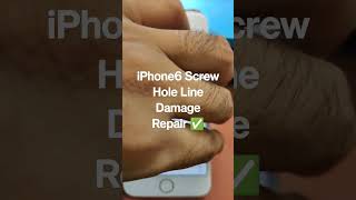 #iphone6 Screw Hole Line Repair Sucessful Recover ✅