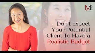 Do NOT Expect Your Potential Clients To Have A Realistic Event Budget