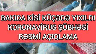 Bakıda naməlum kişi küçədə yıxıldı: Koronavirus şübhəsi - RƏSMİ AÇIQLAMA