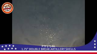 PTF1714A  1.75INCH DOUBLE BREAKS ARTILLERY SHELLS 2025 NEW