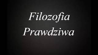 Filozofia Prawdziwa 4 - Definicja Prawdy