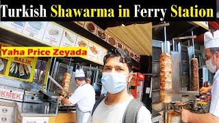 Famous Turkish Shawarma in Ferry Station/Terminal - Istanbul, Turkey