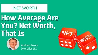 How Average Are You? Net Worth, That Is