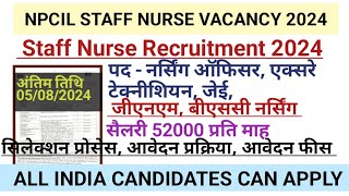 NPCIL STAFF NURSE VACANCY 2024 l STAFF NURSE VACANCY 2024 l NURSING VACANCY l NHM STAFF NURSE BHARTI