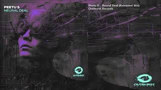 Peetu S  - Neural Deal (Extended Mix)