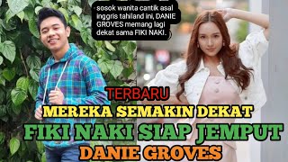 Danie groves|| inilah Kedekatan Mereka Fiki Sama Danie|| fiki naki ome tv terbaru. Chank tv