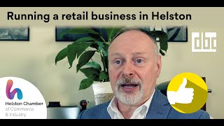 Helston Chamber of Commerce & Industry S1 Ep6 Running a retail business can be challenging