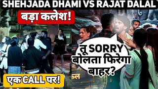 Rajat Dalal VS Shehzada Dhami अबतक सबसे बड़ा Bigg Boss 18 मे कलेश? एक Call पर तू Sorry बोलेगा बाहर!