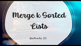 Merge k Sorted Lists | LeetCode 23 | Java