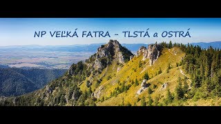 NP Veľká Fatra - Tlstá a Ostrá ...