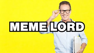 Meme Lord - meaning | What does Meme Lord mean? Slang definition