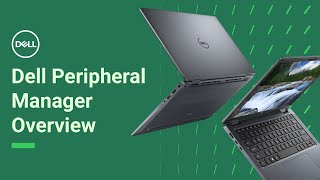 Dell Peripheral Manager | Overview & Setup Guide