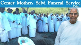 Center Mother. Selvi Funeral Service Video | The Pentecostal Mission | Spiritual News7