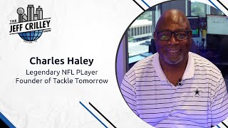 Charles Haley, Legendary NFL Player/Founder of Tackle Tomorrow | The Jeff Crilley Show