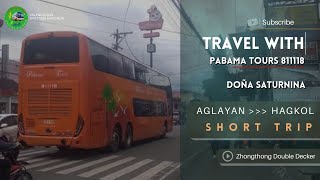 Travel With Pabama Tours 811118 TRI-AXLE DOUBLE DECKER ( Doña Saturnina ) Aglayan - Hagkol.