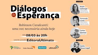 Robinson Cavalcanti: uma voz necessária ainda hoje | Diálogos de Esperança