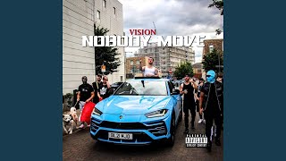 Vision - Nobody Move