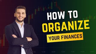 Master Your Money: Simple Steps to Organize Your Finances