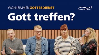 Gott begegnen auf realistisch | Wohnzimmergottesdienst