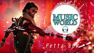 Petta BGM ( BackGroundMusic )  | Rajinikanth, Vijay Sethupathi | Anirudh Ravichander | MUSIC WORLD |