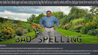 Bad Spelling Compilation