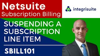 Netsuite Tutorial: Netsuite Subscription Billing | Suspending a Subscription Line Item - SBILL101