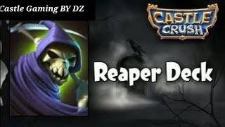 Castle Crush - New Reaper Deck Gameplay 🔥 Best Strategy 💥@castlegamingbydz