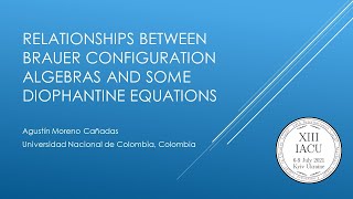 Agustín Moreno Cañadas, Relationship between Brauer configuration algebras and Diophantine equations