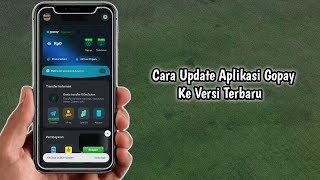 Cara Update Aplikasi Gopay Ke Versi Terbaru