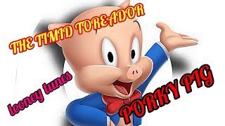 PORKY PIG | The Timid Toreador #loonytunes#warnerbros#us