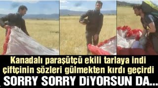 Kanadalı paraşütçü ekili tarlaya indi, çiftçinin sözleri gülmekten kırdı geçirdi!!!