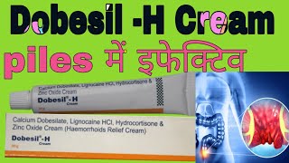 Dobesil -H Cream Uses in Hindi | Calcium Dobesilate Lignocaine HCl Hydrocortisone And Zinc oxide |