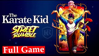 The Karate Kid Street Rumble:Gameplay Full Walkthrough (Longplay ) No Commentary