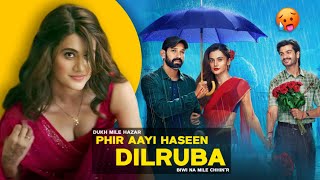 Phir Aayi Hasseen Dilruba Trailer Review 🥵 || Ghaus Star