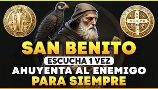 LA PODEROSA ORACIÓN DE SAN BENITO PARA EXPULSAR A TUS ENEMIGOS PARA SIEMPRE - NUNCA FALLA!