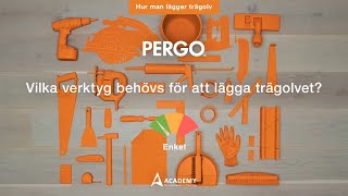 Vilka verktyg behövs för att lägga trägolvet? | Pergo-tutorial