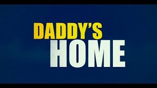 Daddy's Home (2015) - Official Trailer #1