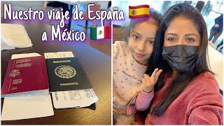 NUESTRO VIAJE DE ESPAÑA A MEXICO viajando más de 30 horas ✈️  🚎