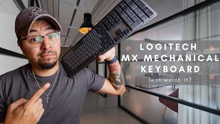 Logitech MX Mechanical Keyboard - Review - Is it worth it?